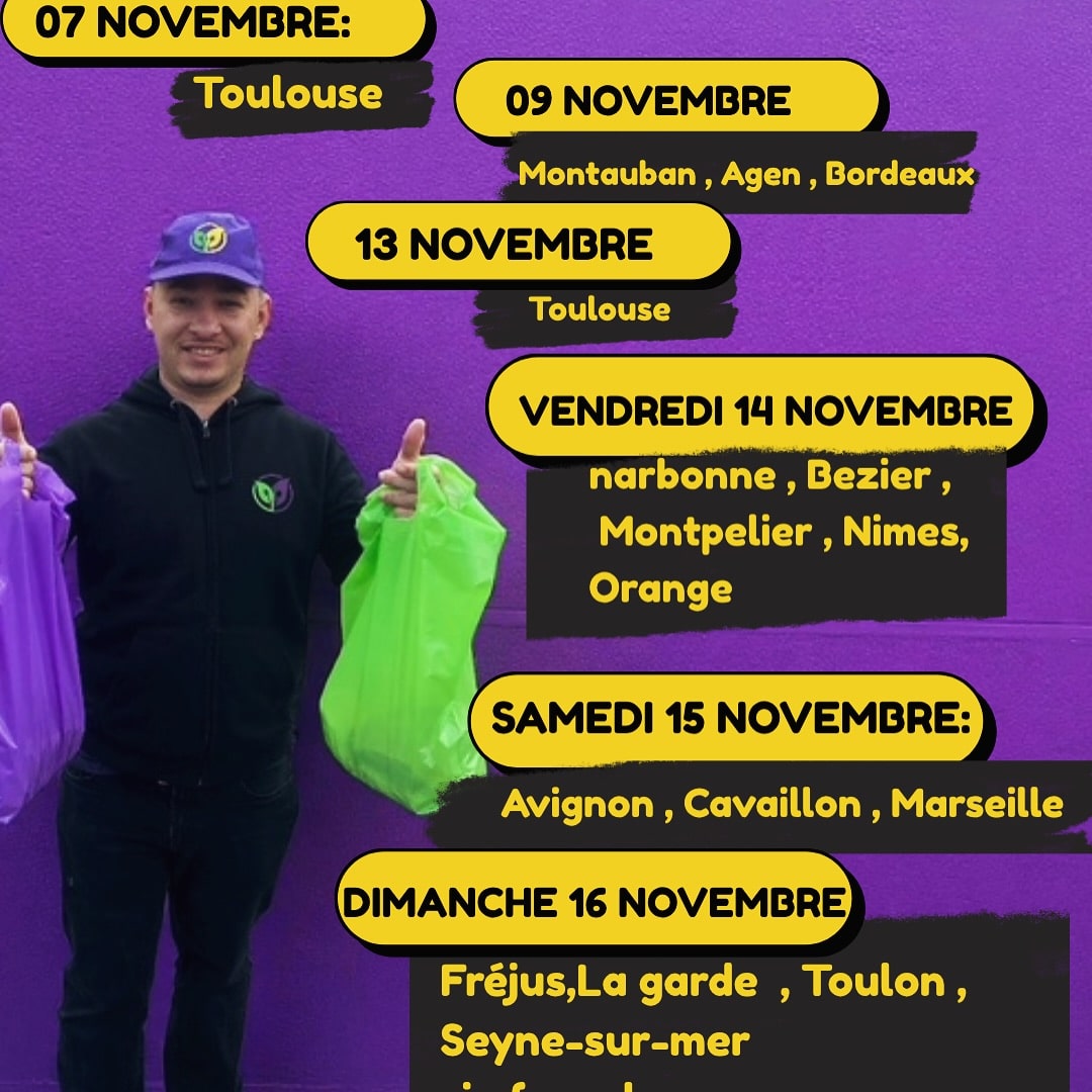 Calendrier des événements et villes desservies : 07 nov. Toulouse ; 09 nov. Montauban, Agen, Bordeaux ; 13 nov. Toulouse ; 14 nov. Narbonne, Béziers, Montpellier, Nîmes, Orange. Samedi 15 nov. Avignon, Cavaillon, Marseille. Dimanche 16 nov. Fréjus, La garde, Toulon, Seyne-sur-mer. Un homme souriant tient deux sacs plastiques.
